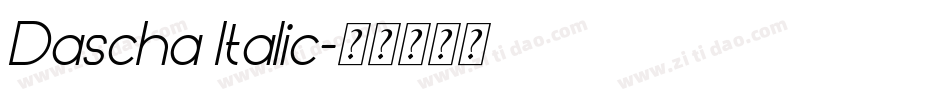 Dascha Italic字体转换